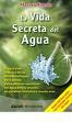 La vida secreta del agua La vida secreta del agua