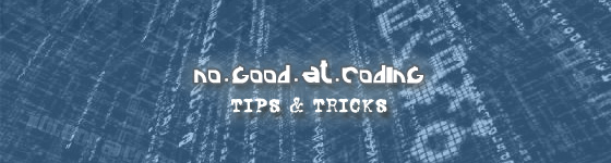 No Good Tips & Tricks